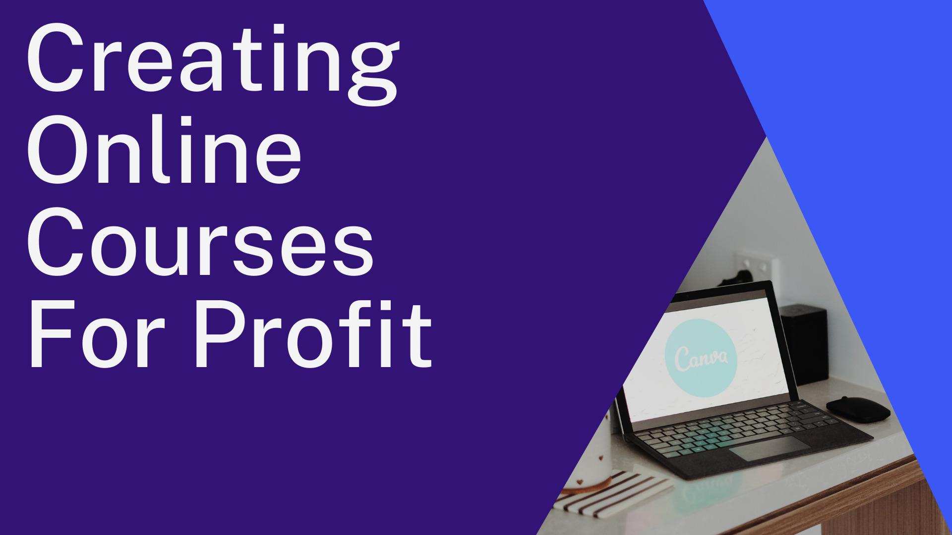 Creating Online Courses For Profit