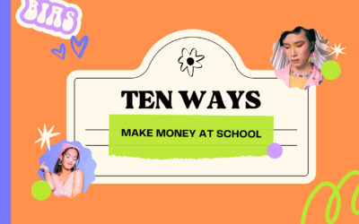 How to Make Money at School 10 Ways For Students To Earn Money